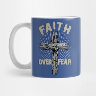 Faith Over Fear 1 Mug